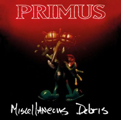 Primus   <strong>Miscellaneous Debris</strong>