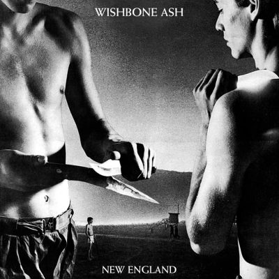 Wishbone Ash   <strong>New England</strong>