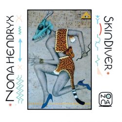 Nona Hendryx  <strong>Skindiver</strong>