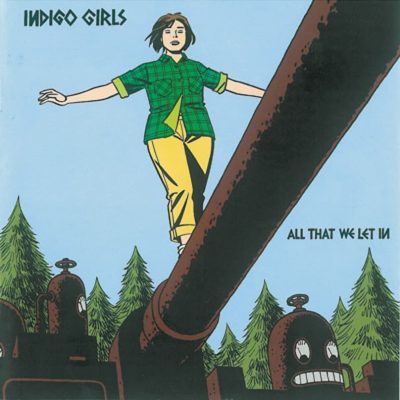 Indigo Girls   <strong>All That We Let In</strong>