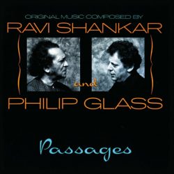 Ravi Shankar & Philip Glass  <strong>Passages</strong>