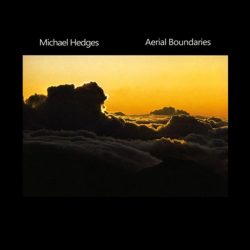 Michael Hedges  <strong>Aerial Boundaries</strong>