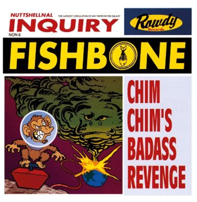Fishbone   <strong>Chim Chim's Badass Revenge</strong>
