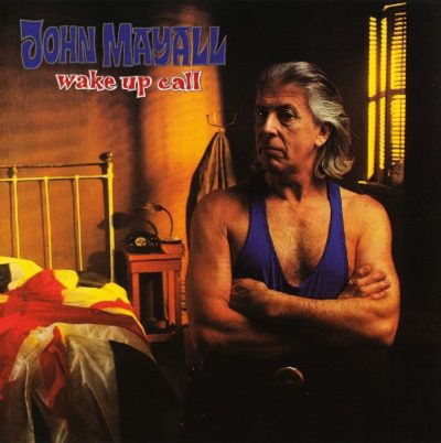 John Mayall  <strong>Wake Up Call</strong>
