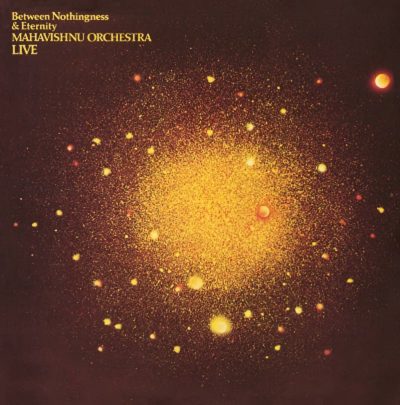 Mahavishnu Orchestra   <strong>Between Nothingness &</strong>