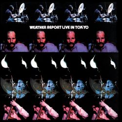 Weather Report   <strong>Live In Tokyo</strong>