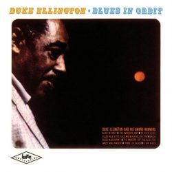 Duke Ellington  <strong>Blues In Orbit</strong>