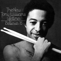 Tony Williams  <strong>Believe It</strong>
