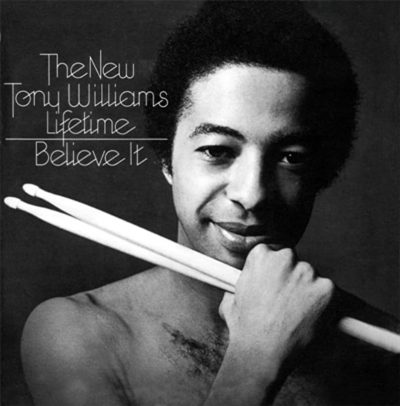 Tony Williams  <strong>Believe It</strong>