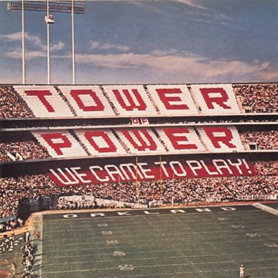 Tower Of Power   <strong>We Came To Play</strong>