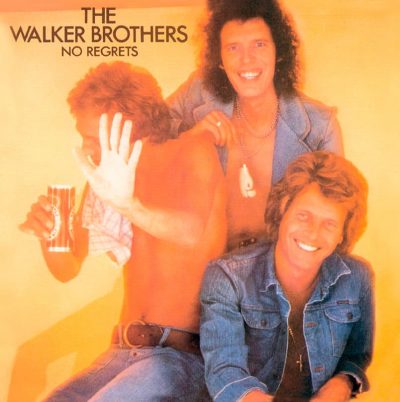 Walker Brothers   <strong>No Regrets</strong>