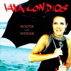 Vaya Con Dios   <strong>Roots & Wings</strong>