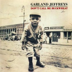 Garland Jeffreys  <strong>Don't Call Me Buckwheat</strong>