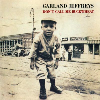 Garland Jeffreys  <strong>Don't Call Me Buckwheat</strong>