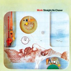 Thelonious Monk  <strong>Straight, No Chaser</strong>