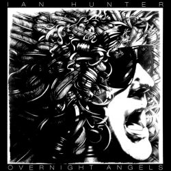 Ian Hunter  <strong>Overnight Angels</strong>