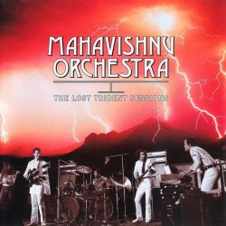 Mahavishnu Orchestra   <strong>Lost Trident Sessions</strong>
