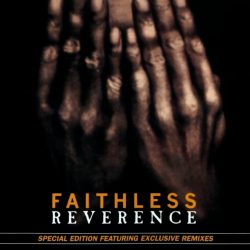 Faithless   <strong>Reverence</strong>