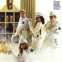 Cheap Trick   <strong>Dream Police</strong>