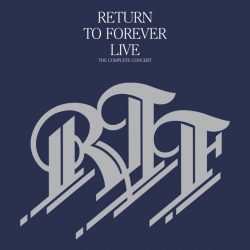 Return To Forever   <strong>Live: Complete Concert</strong>