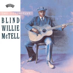 Blind Willie McTell  <strong>Definitive</strong>