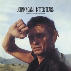 Johnny Cash  <strong>Bitter Tears</strong>
