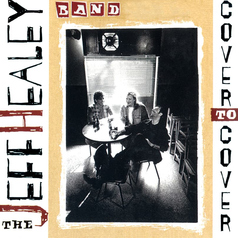 Jeff Healey Band Cover To Cover - Music on CD