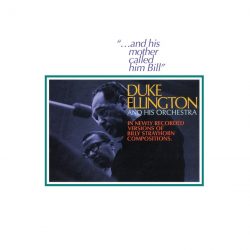 Duke Ellington  <strong>And His Mother Called</strong>