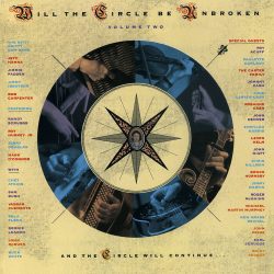 Nitty Gritty Dirt Band  <strong>Will The Circle Be Unbroken 2 </strong>
