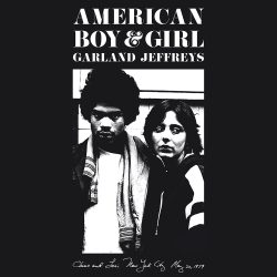 Garland Jeffreys <strong> American Boy & Girl </strong>