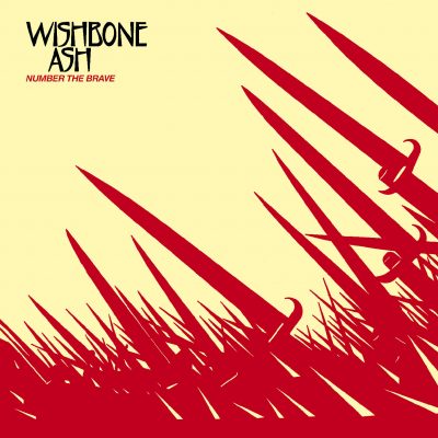 Wishbone Ash <strong> Number The Brave</strong>