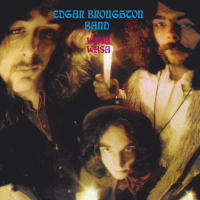 Edgar Broughton Band <strong> Wasa Wasa</strong>