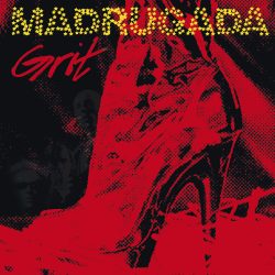 Madrugada <strong> Grit</strong>