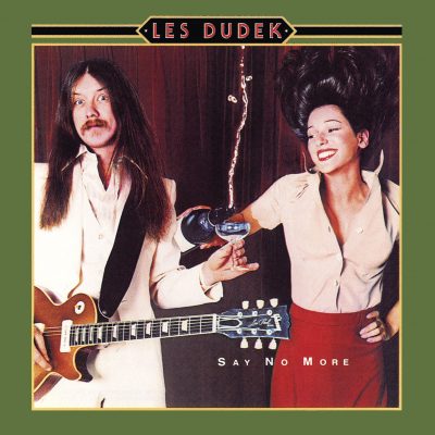 Les Dudek <strong> Say No More</strong>