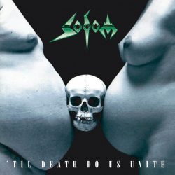 Sodom <strong> Til Death Do Us Unite</strong>