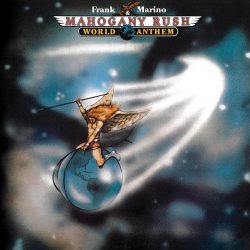 Frank Marino & Mahogany Rush <strong>World Anthem</strong>