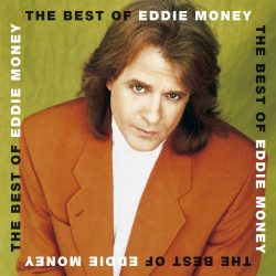 Eddie Money <strong>Best Of</strong>