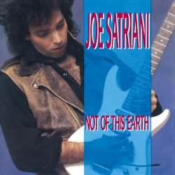 Joe Satriani <strong>Not Of This Earth</strong>