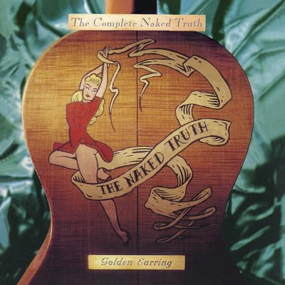 Golden Earring <strong>Complete Naked Truth</strong>