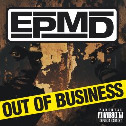 EPMD <strong>Out Of Business</strong>