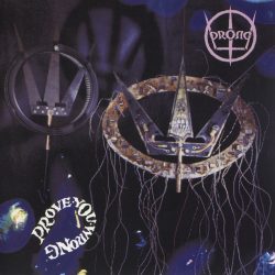 Prong <strong>Prove You Wrong</strong>