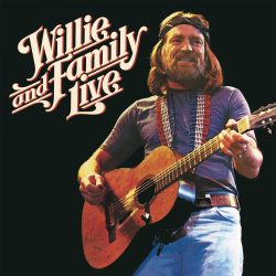 Willie Nelson <strong>Willie And Family Live</strong>