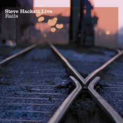 Steve Hackett <strong>Live Rails</strong>