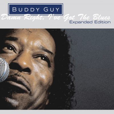 Buddy Guy <strong>Damn Right, I’ve Got The Blues</strong>