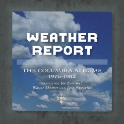 Weather Report <strong>The Columbia Albums 1976-1982/The Jaco Years</strong>