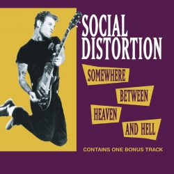 Social Distortion <strong>Somewhere Between Heaven And Hell</strong>