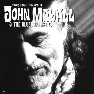 John Mayall & The Bluesbreakers <strong>Silver Tones -The Best Of…-</strong>