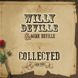 Willy & Mink Deville <strong>Collected</strong>