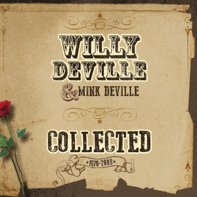 Willy & Mink Deville <strong>Collected</strong>
