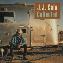 J.J. Cale <strong>Collected</strong>